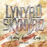 Nothing Comes Easy: 1991-2012 - Lynyrd…