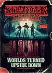 Stranger Things: Worlds Turned Upside…