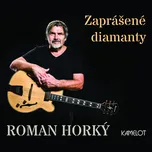 Zaprášené diamanty - Roman Horký a…