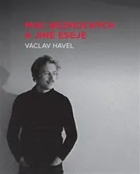 Moc bezmocných a jiné eseje - Václav Havel (2022, brožovaná)