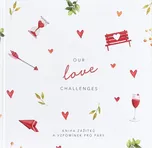 Our Love Challenges - Nakladatelství…