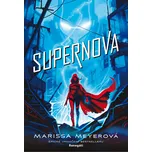 Supernova - Marissa Meyerová (2020,…