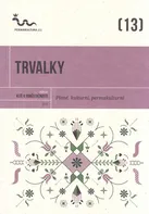 Trvalky: Plané, kulturní, permakulturní - Eva Hauserová a kol. (2020, brožovaná)