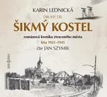 Šikmý kostel 2: Románová kronika…