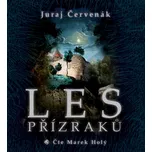 Les přízraků - Juraj Červenák (čte…