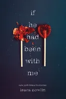 If He Had Been With Me - Laura Nowlin [EN] (2019, brožovaná)