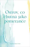 Ostrov, co chutná jako pomeranče -…