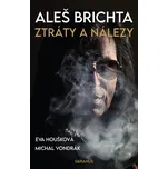 Aleš Brichta: Ztráty a nálezy - Eva…