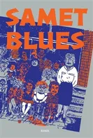 Samet blues: Drsná devadesátá v povídkách Romů - Tereza Šiklová kol. (2021, brožovaná)