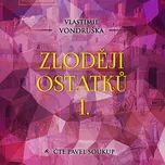 Zloději ostatků I. - Vlastimil…
