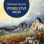 Poselství hor - Reinhold Stecher (2018,…