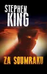 Za soumraku - Stephen King (2020,…