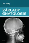 Základy gnatologie - Jiří Šedý (2023,…
