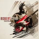 Collected - Robert Cray