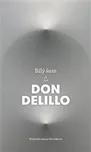 Bílý šum - DeLillo Don (2023, brožovaná)