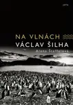 Na vlnách - Václav Šilha, Alena…