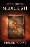 Medicejští: Úpadek rodiny - Matteo…