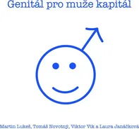 Genitál pro muže kapitál - Tomáš Novotný a kol. (2020, pevná)