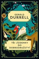 Tři jízdenky do dobrodružství - Gerald Durrell (2020, pevná)