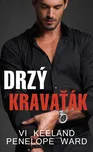 Drzý kravaťák - Vi Keeland, Penelope…