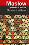 Motivace a osobnost - Abraham Harold…