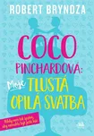 Coco Pinchardová: Moje tlustá opilá…
