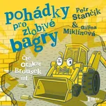Pohádky pro zlobivé bagry - Petr…
