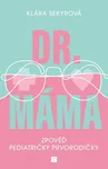 Dr. Máma: Zpověď pediatričky…