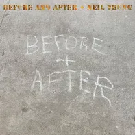 Before and After - Neil Young