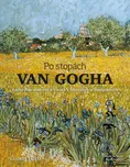 Po stopách Van Gogha: Zachycení…