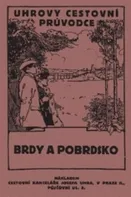 Uhrovy cestovní průvodce: Brdy a Pobrdsko - B. Podskalecký (2016, brožovaná)