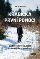 Krabička první pomoci: Sám sobě psychologem uzdravujícícm vlastní duši - Tomáš Novák (2018, brožovaná) + CD