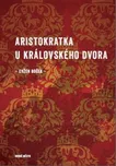 Aristokratka u královského dvora -…