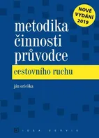 Metodika činnosti průvodce cestovního ruchu - Ján Orieška (2019, brožovaná)