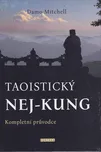 Taoistický ne-kung: Kompletní průvodce…