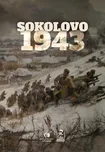 Sokolovo 1943 - Miroslav Brož a kol.…