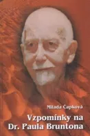Vzpomínky na Dr. Paula Bruntona - Milada Čapková (2005, pevná)