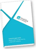 Matika pro spolužáky: Analytická geometrie - Marek Liška a kol. (2018, brožovaná)
