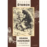 Osada Havranů: U Veliké řeky - Eduard…