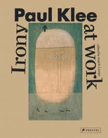 Paul Klee: Irony at work - Angela Lampe [EN] (2016, pevná)