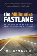 The Millionaire Fastlane: Crack the Code to Wealth and Live Rich for a Lifetime - M. J. DeMarco [EN] (2011, brožovaná)