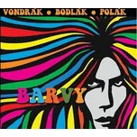 Barvy - Antonín Bodlák, Jiří Vondrák,…