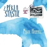 Z pekla šťastie - Pavol Hammel