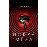 Hořká múza - Emil Křižka (2022)…
