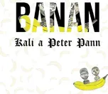 Banan - Kali, Peter Pann [CD]