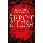 Šepot z lesa - Kateřina Surmanová…