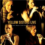 Yellow Sisters Live & Petr Wajsar Club…