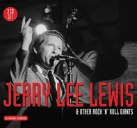 Jerry Lee Lewis & Other Rock 'N' Roll Giants - Jerry Lee Lewis [3CD]