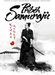 Příběh samurajů: Život a svět válečníků…