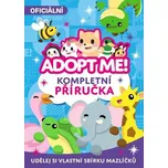 Adopt Me! Kompletní příručka -…